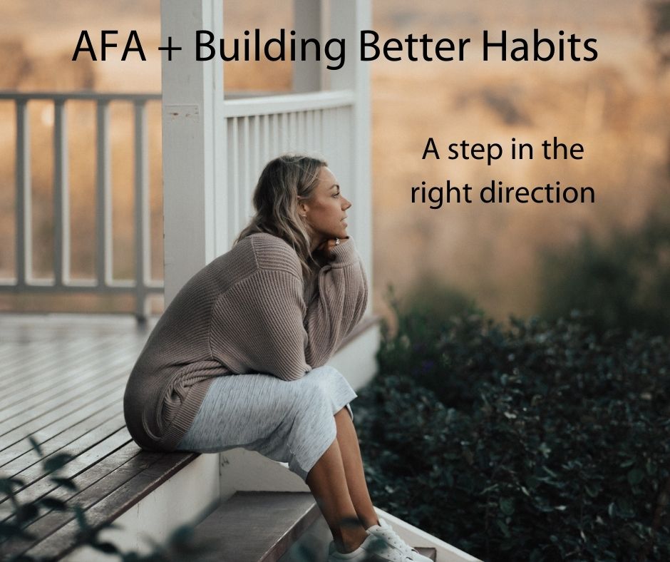 A Step In The Right Direction – AFA & Building Better Habits